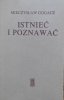 Mieczysław Gogacz • Istnieć i poznawać